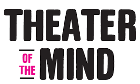 Theater of the Mind - Goodman Theatre